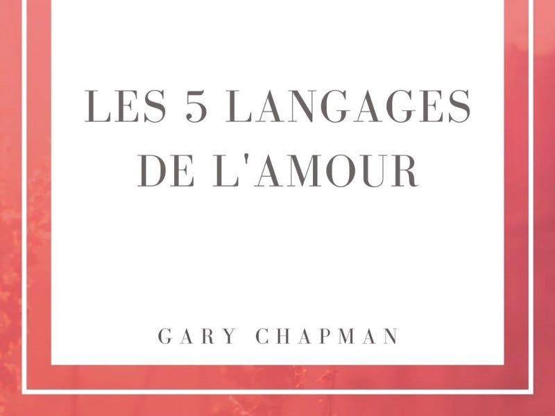 [Résumé] Les 5 langages de l’amour - Pepite Club