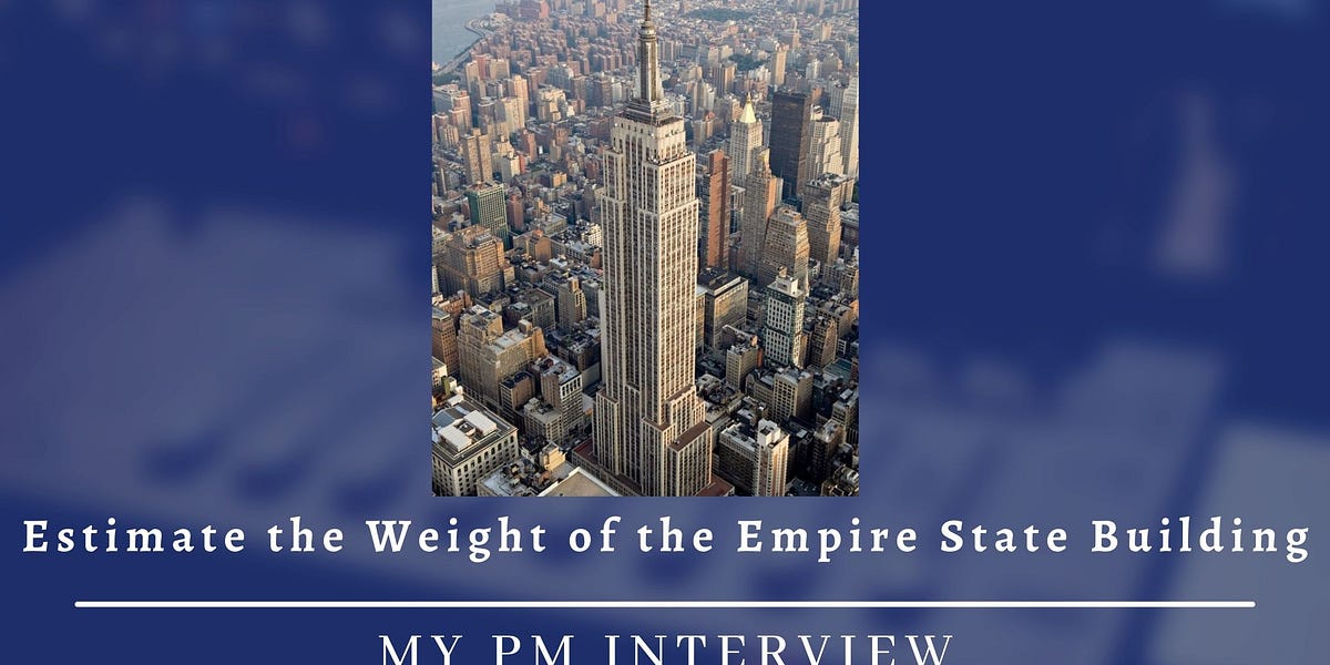 Estimate the Weight of the Empire State Building