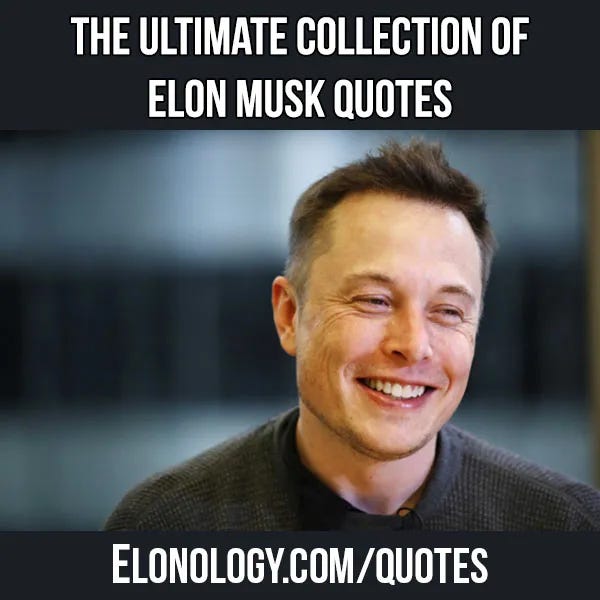 Elon Musk's Most Memorable Quotes