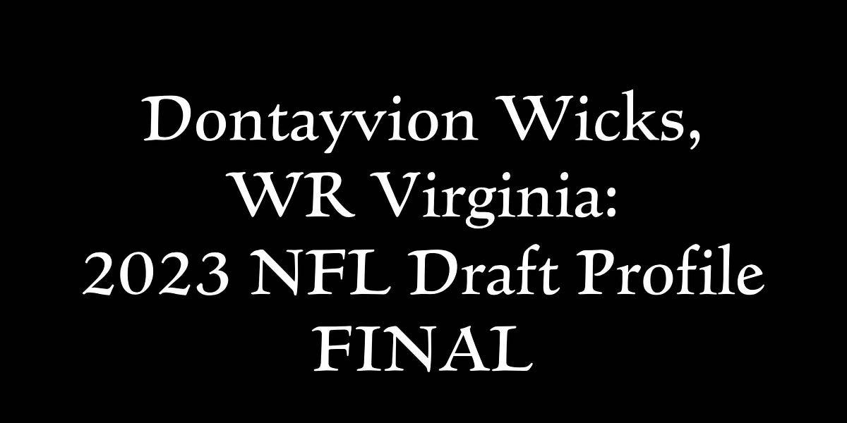 Dontayvion Wicks, WR Virginia: Updated 2023 NFL Draft Profile