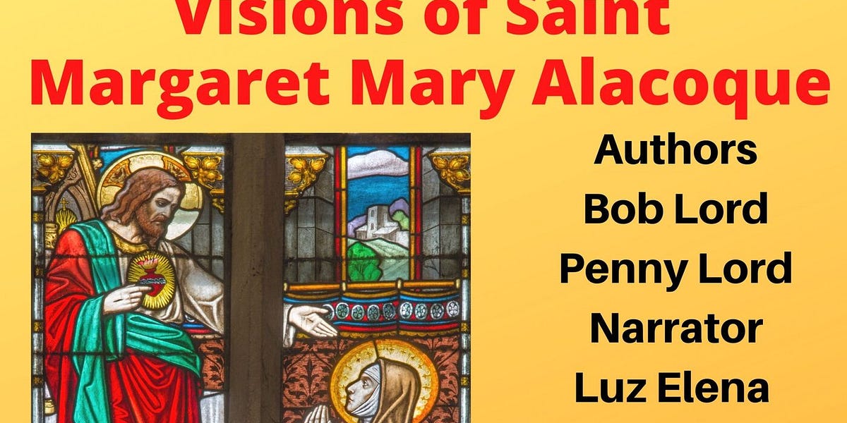 Visions of Saint Margaret Mary Alacoque Feast Day October 16