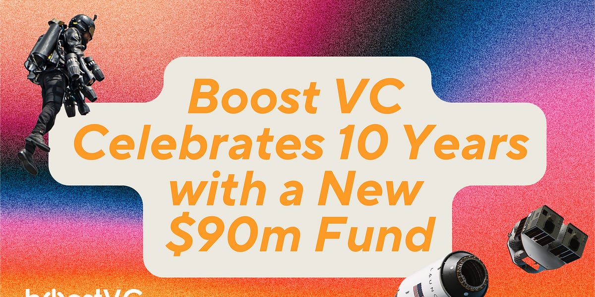 Boost VC Celebrates 10 Years with a new $90m Fund!