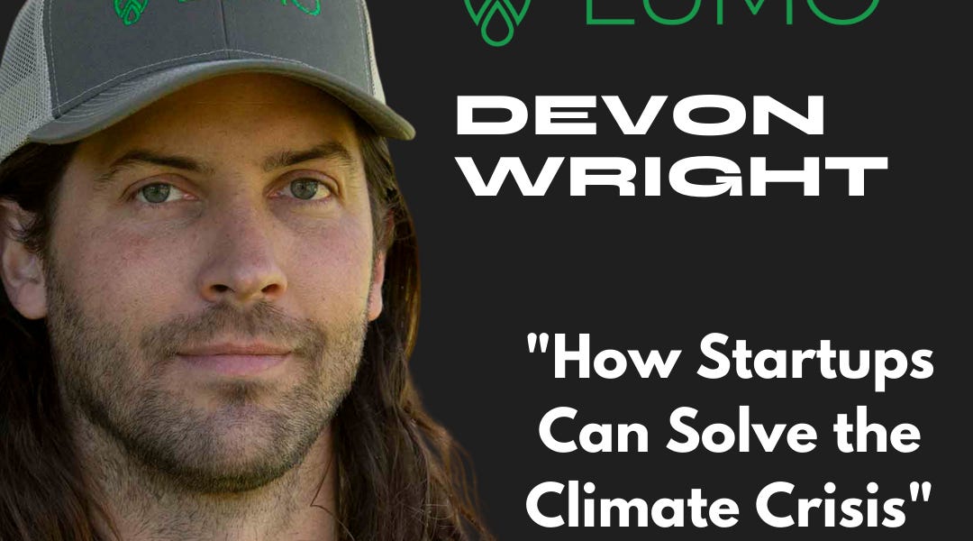 Lumo's Devon Wright on how Startups Can Solve The Climate Crisis