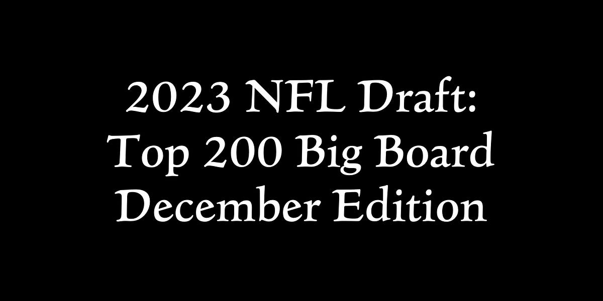 NFL Draft 2023 Big Board December Top 200