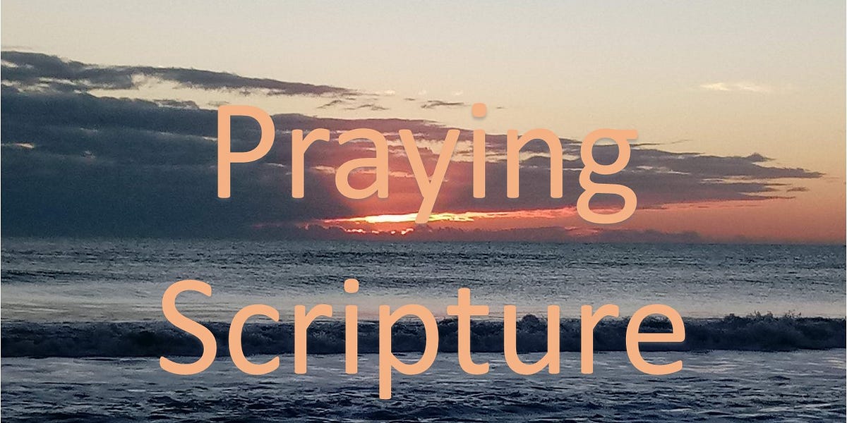 Praying Scripture - by Karen Hoffman