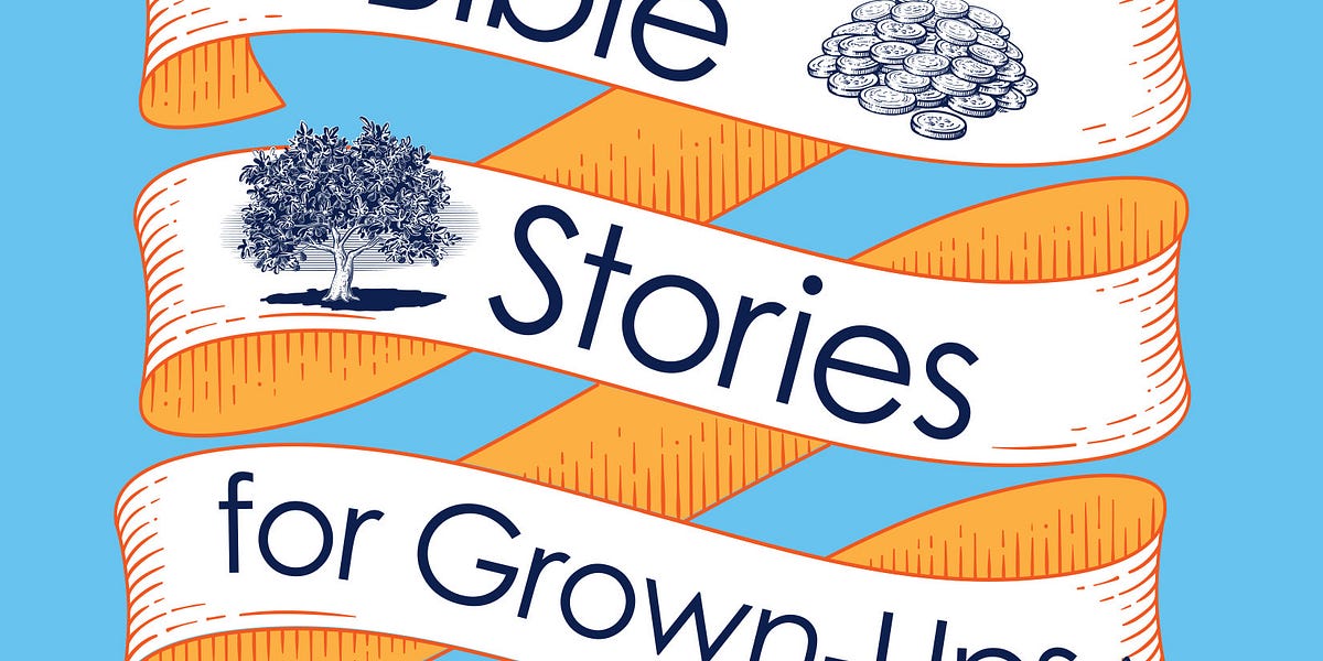 "Bible Stories for Grown Ups" is now available for PREORDER!
