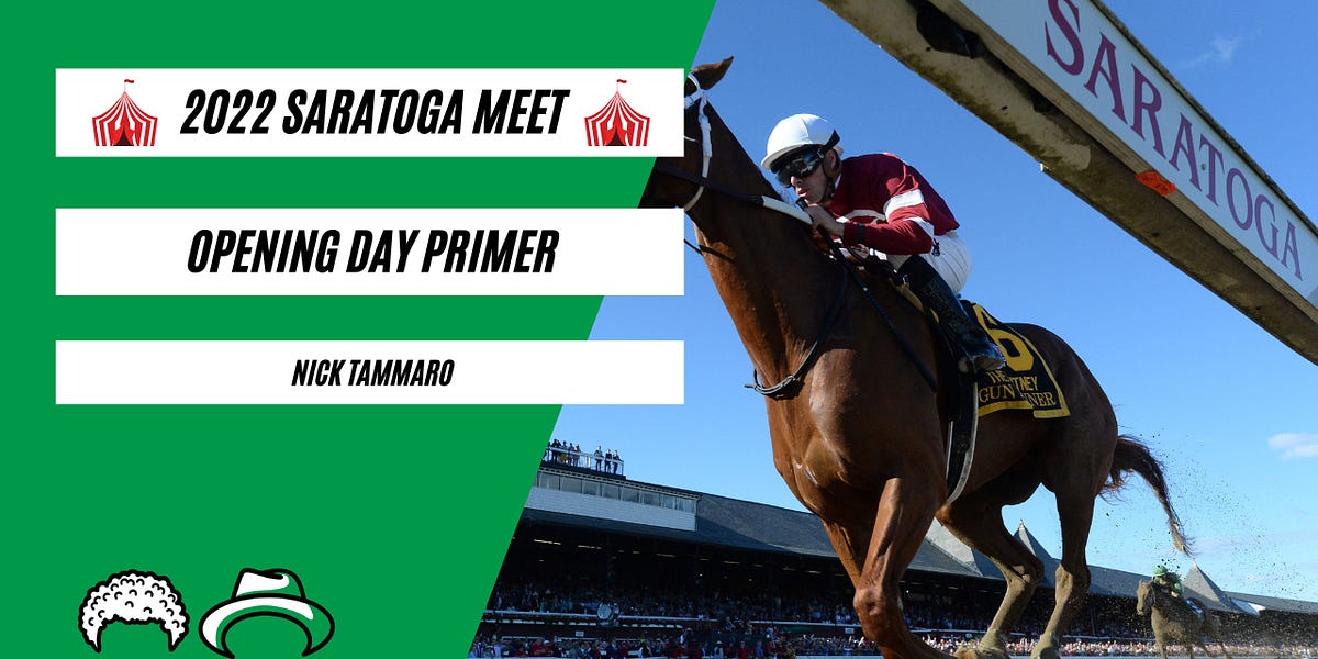 Saratoga Opening Day Primer! by Tyler