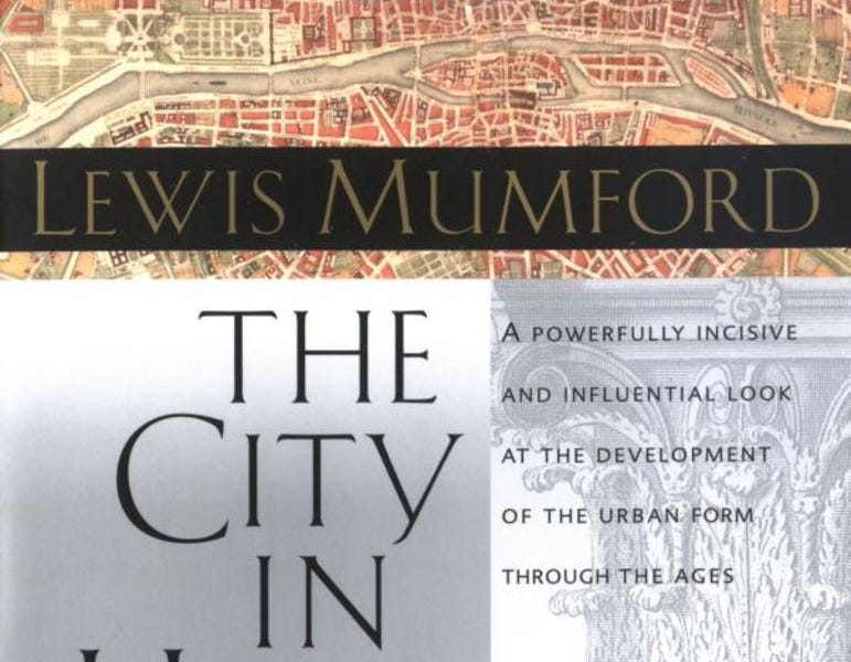 Lewis Mumford, The City in History Its Origins, Its Transformations