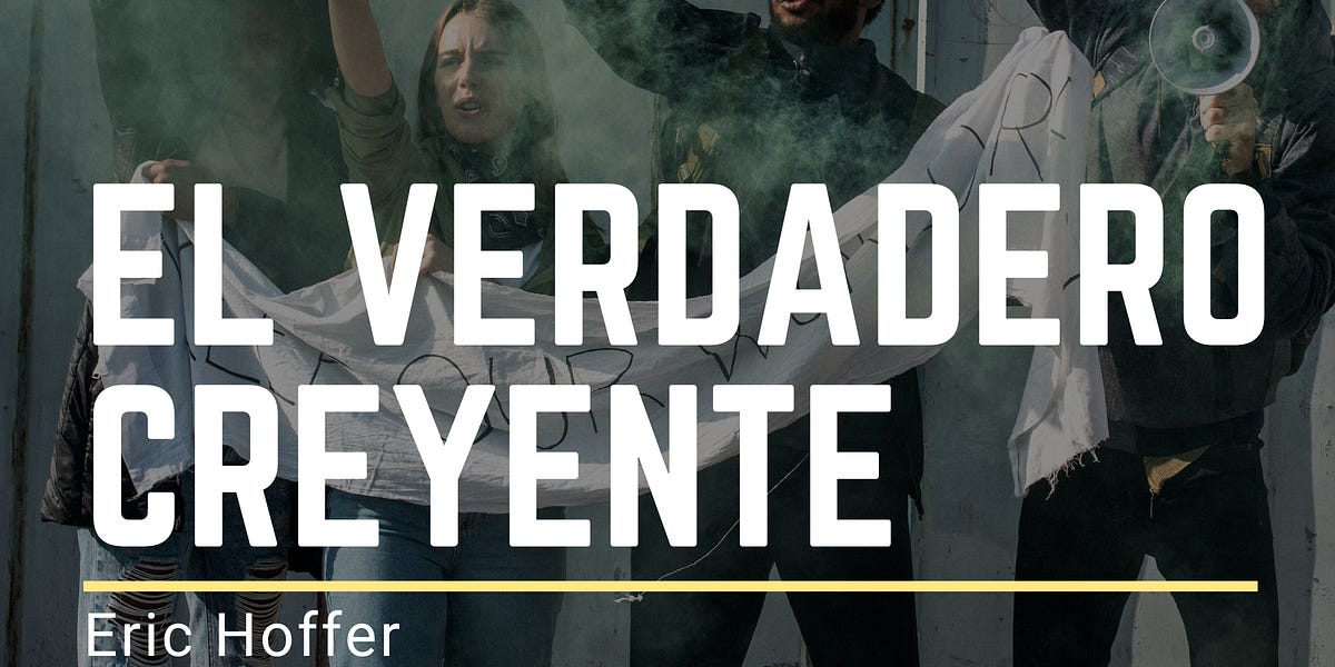 El Verdadero Creyente - Eric Hoffer