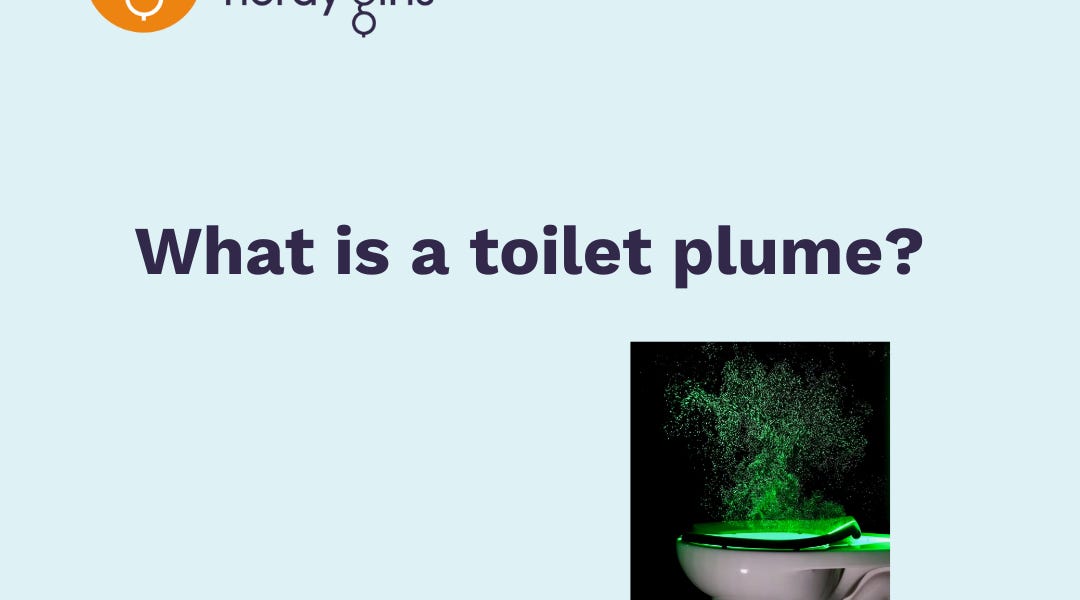 What is a toilet plume? by Jennifer Dowd, PhD