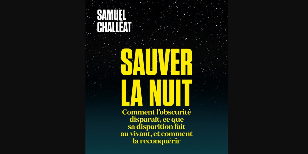 #29 : Sauver la nuit pour que plus rien ne s’y oppose