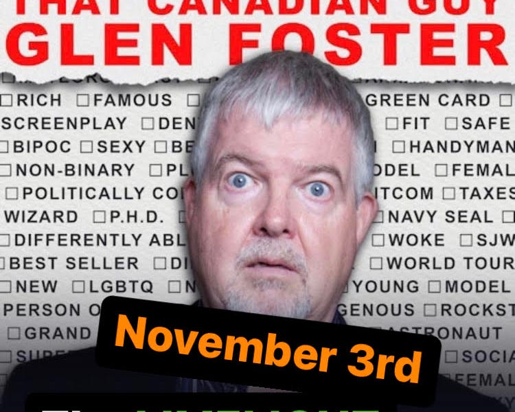 Interview with comedian GLEN FOSTER, AKA, 'THAT CANADIAN GUY'! In town
