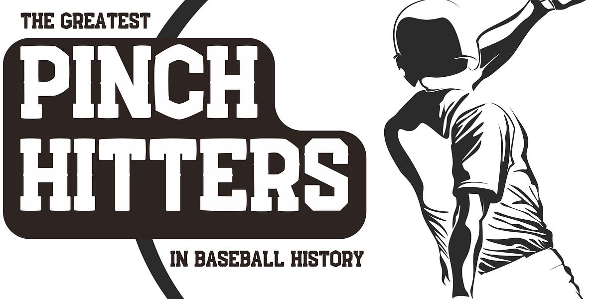 The Greatest Pinch Hitters in Baseball History