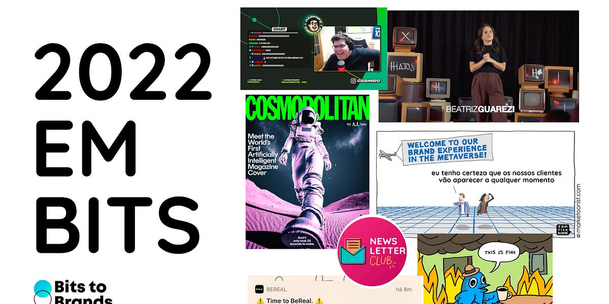 Bits to Brands 191 2022 em Bits by Beatriz Guarezi