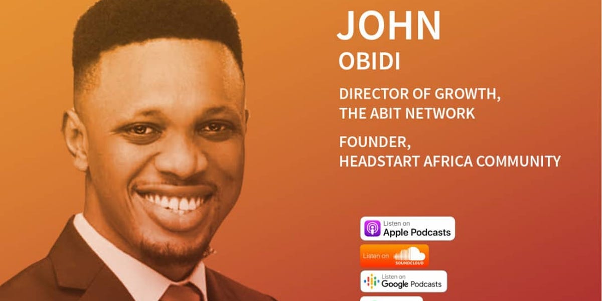 1-2-1: John Obidi, Director of Growth, The ABiT Network & Founder ...