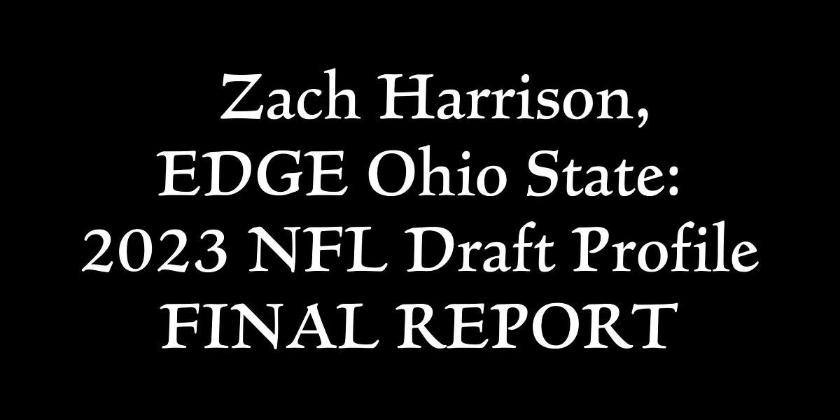 Zach Harrison, EDGE Ohio State Updated 2023 NFL Draft Profile