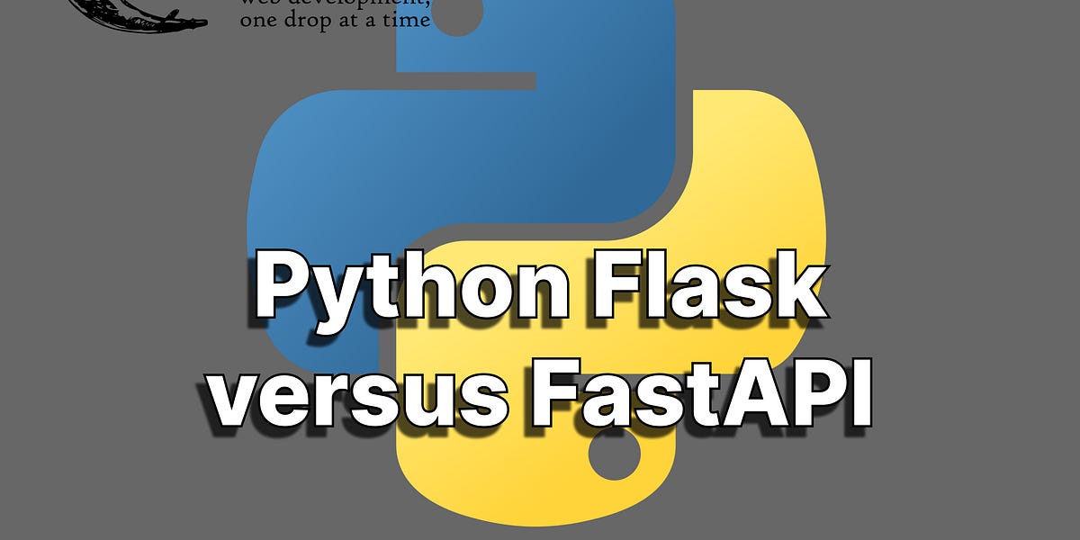 Benchmarking Python Flask versus Python FastAPI