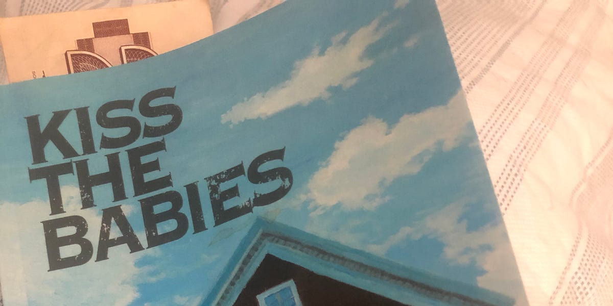 Have you kissed your babies? by Jennifer Ellen Parker