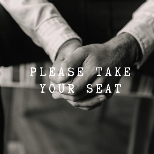 PLEASE TAKE YOUR SEAT by David Pierce Jones
