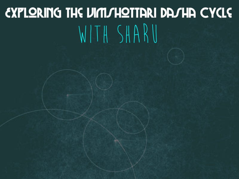 Exploring the Vimshottari Dasha cycle with Sharu