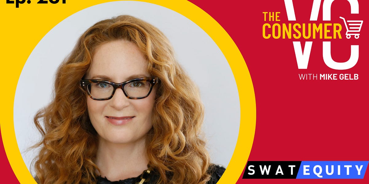 Investing in Consumer vs. Tech // Sarah Foley, Partner at SWAT Equity