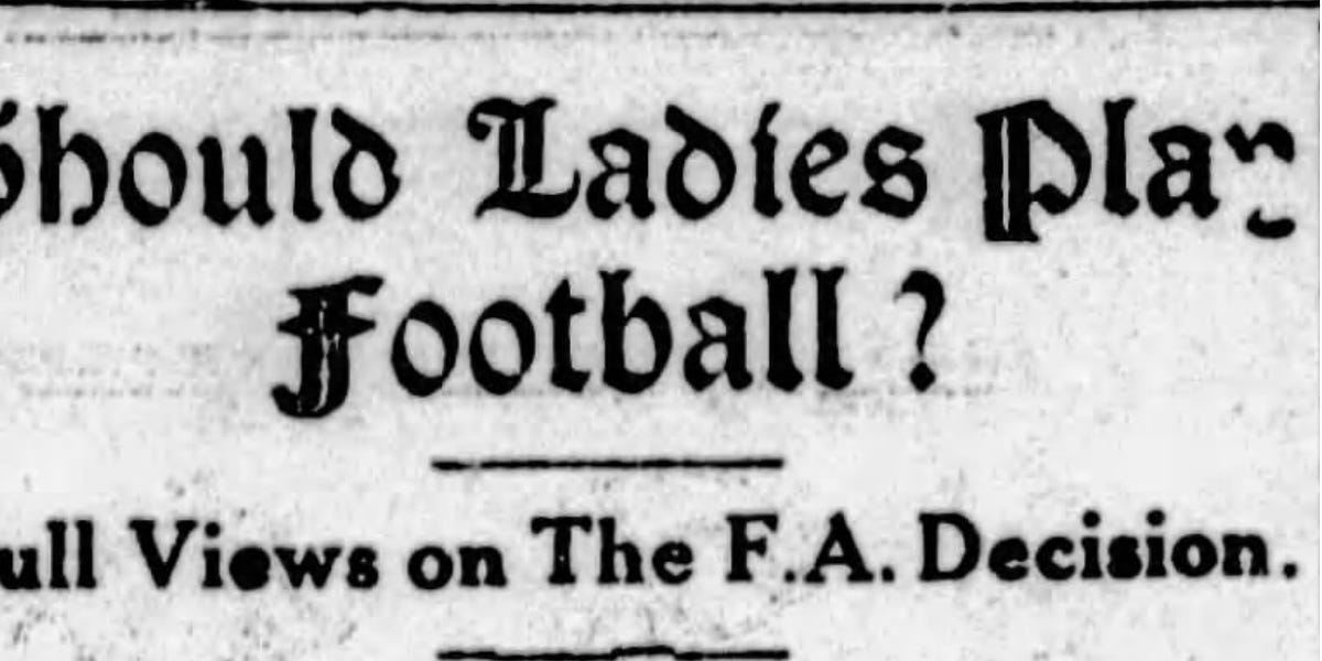 Fromthearchives Revisiting The F A S 1921 Ban On Womens Football