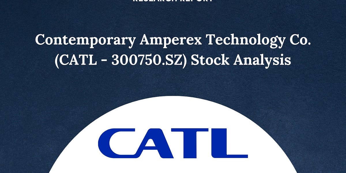Contemporary Amperex Technology Co. (CATL 300750.SZ) Stock Analysis