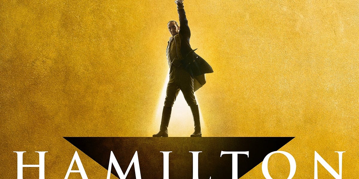 FILM REVIEW - Hamilton - TheMaskedMedic’s Substack
