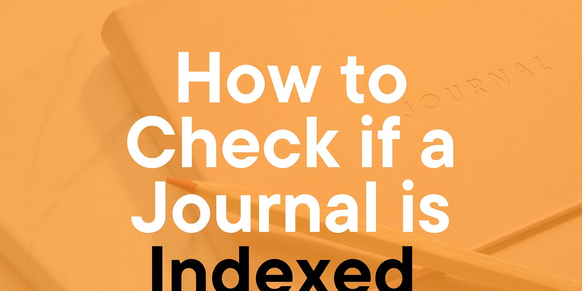 How to Check if a Journal is Indexed Asad Naveed