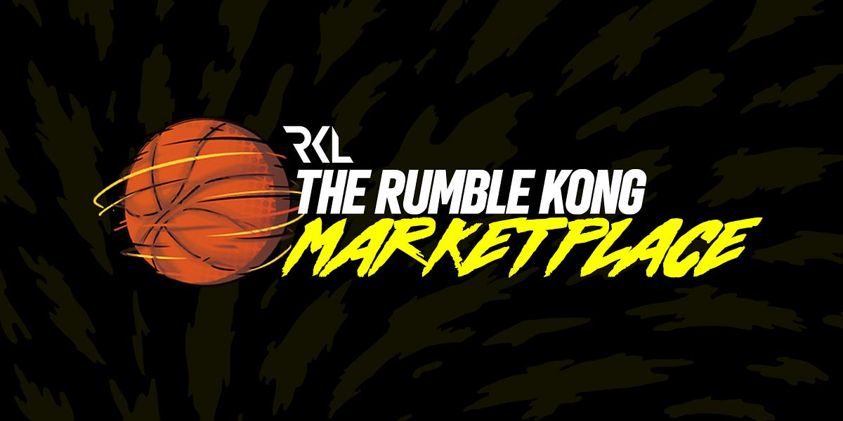 Introducing The RKL Marketplace v1 Rumble Kong League