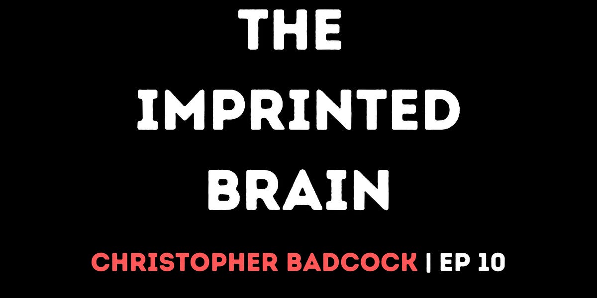 The Imprinted Brain | Christopher Badcock