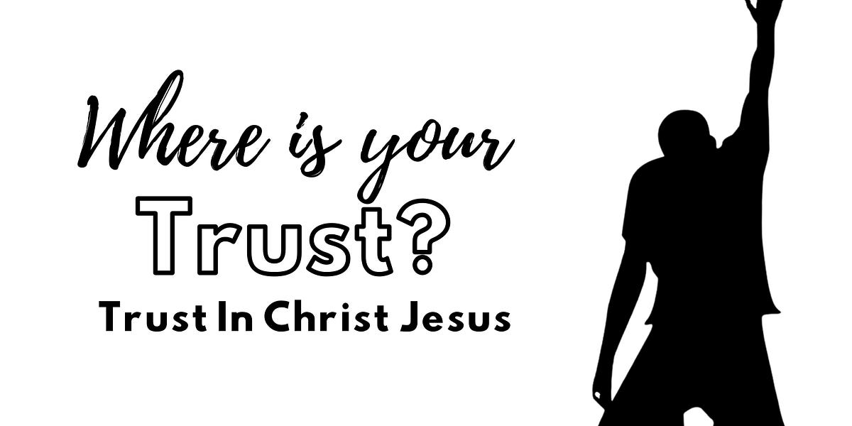 Where Is Your Trust? by Grace Hephzibah M Bible Blog
