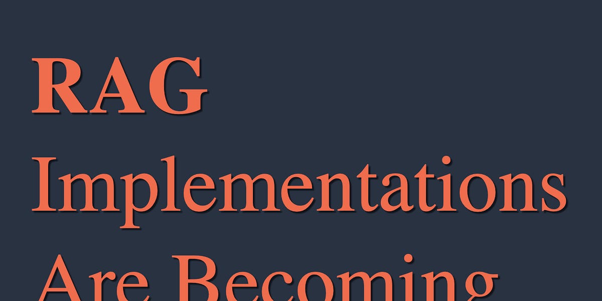 RAG Implementations Are Becoming More Agent-Like