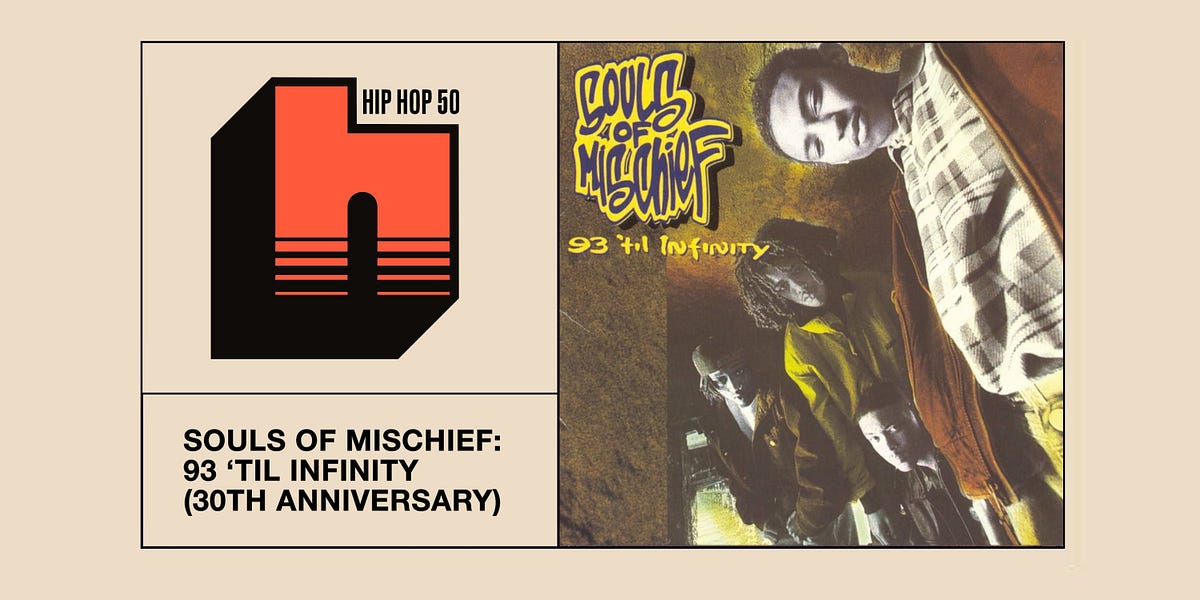 Retrospective Review: 93 'til Infinity by Souls of Mischief Retrospective Review: 93 'til Infinity by Souls of Mischief