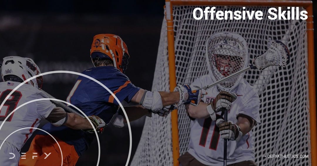Offensive Skills by Mark Stapor DEFY Lacrosse Blog
