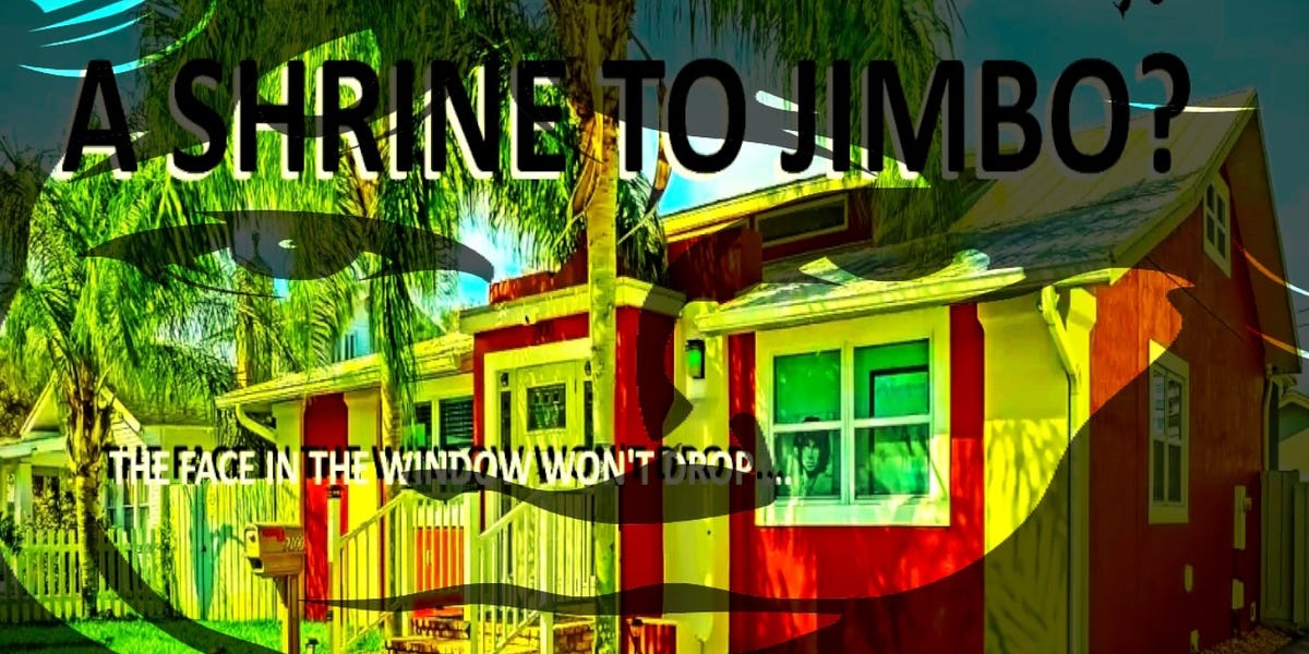 MAKE JIM’S CHILDHOOD FLORIDA HOME A SHRINE, KREIGER SAID – SO WHAT ...