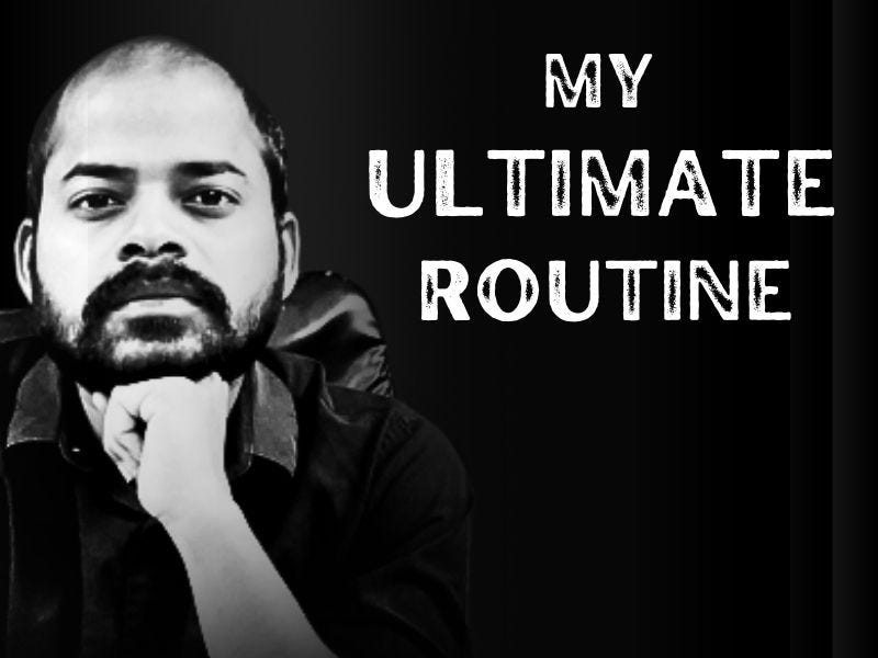 My Ultimate Routine Map - by inshightfulmanoj Creations