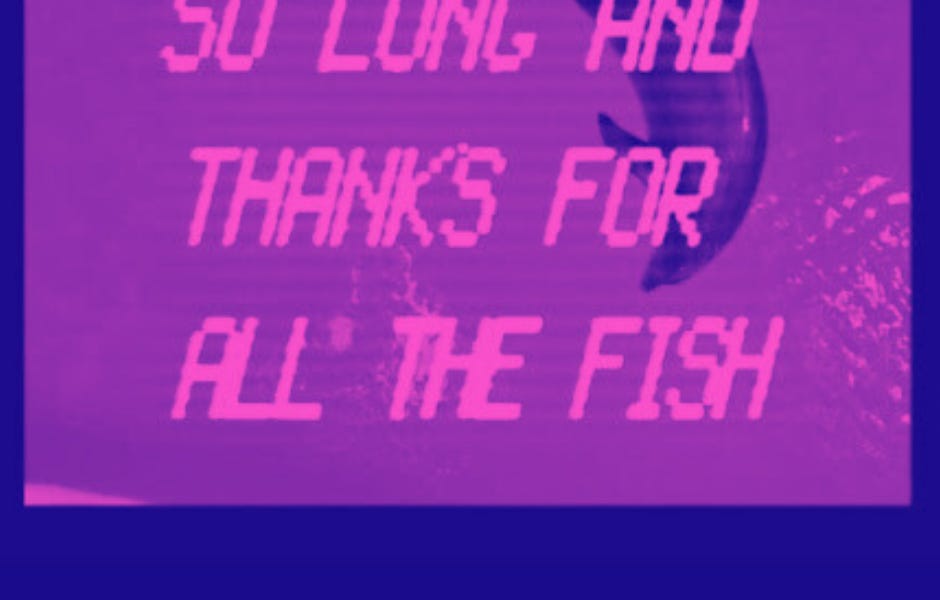 So Long And Thanks For All The Fish By Malorie Nilson so-long-and-thanks-for-all-the-fish-by-malorie-nilson