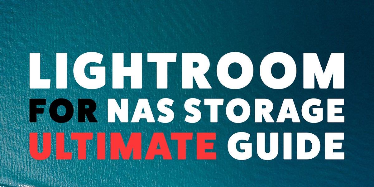 Mastering Lightroom Classic for NAS Efficient Photo Management Tips