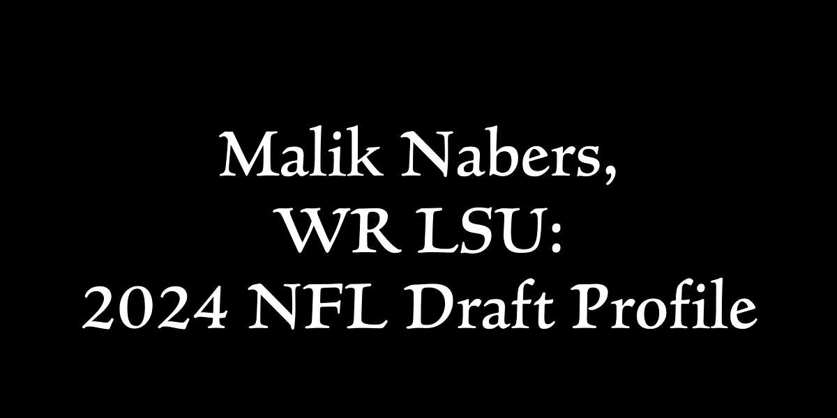 Malik Nabers, WR LSU 2024 NFL Draft Profile