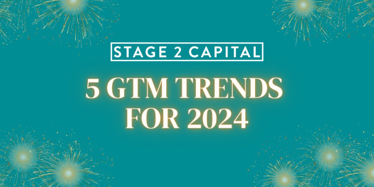 What will 2024 bring for gotomarket? by Liz Christo