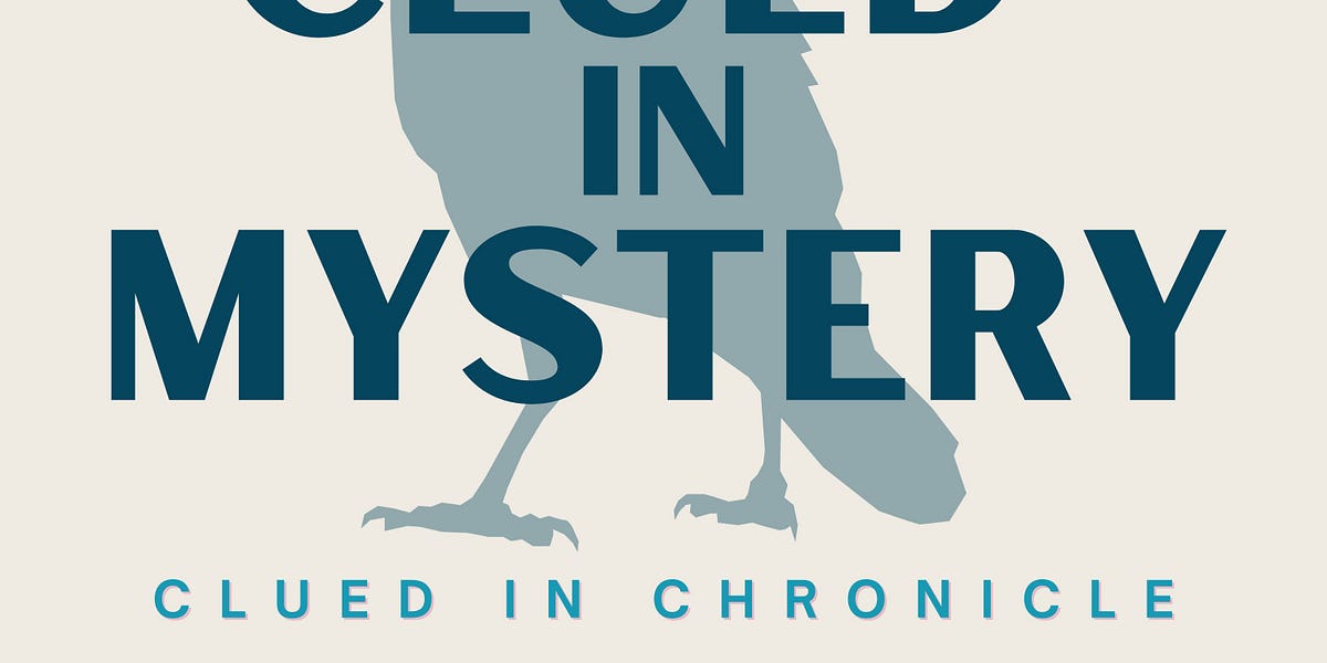 Clued in Chronicle by CluedinMystery Clued in Chronicle