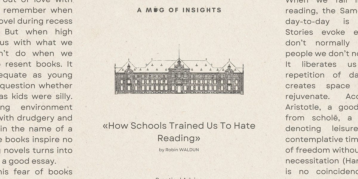 How Schools Trained Us To Hate Reading - by Robin Waldun
