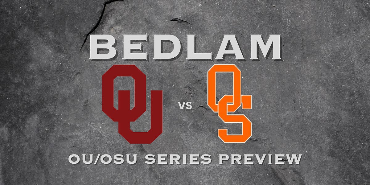 BEDLAM! OU vs OSU Series Preview