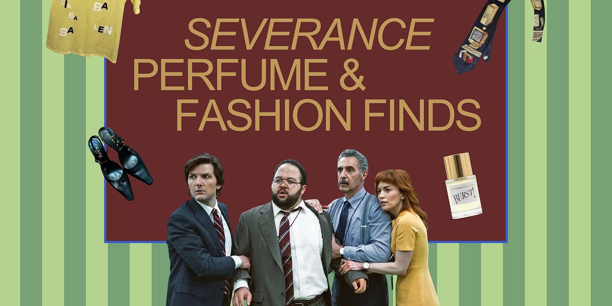 the SEVERANCE edit: perfume & fashion finds
