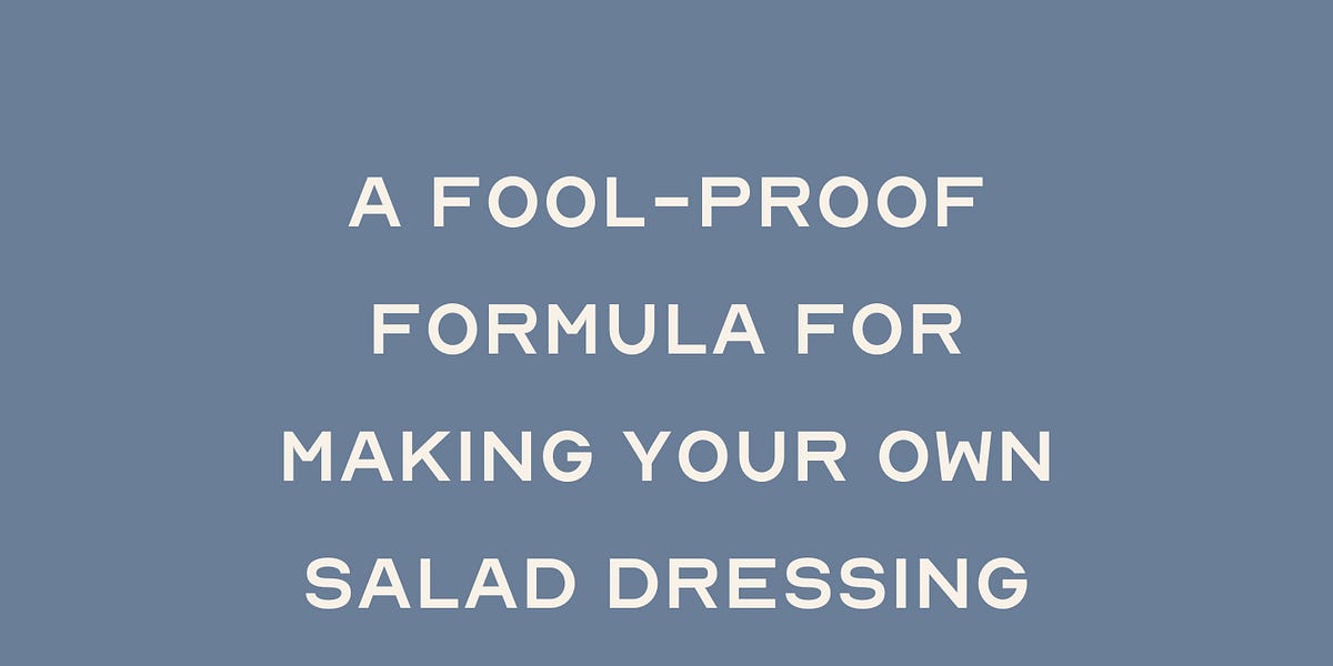 HOW to Make Delicious Salad Dressing At Home (This Simple Formula is