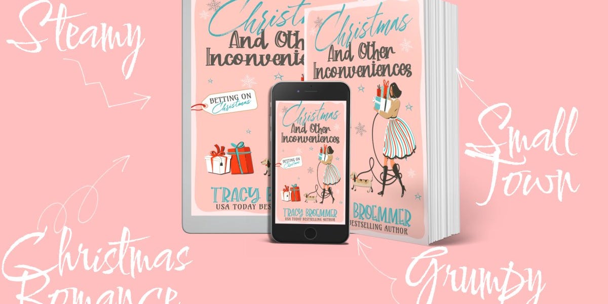 Spotlight on "Christmas & Other Inconveniences" by Tracy Broemmer