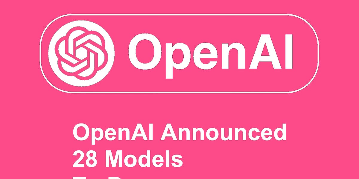 OpenAI Announced 28 Models To Be Switched Off