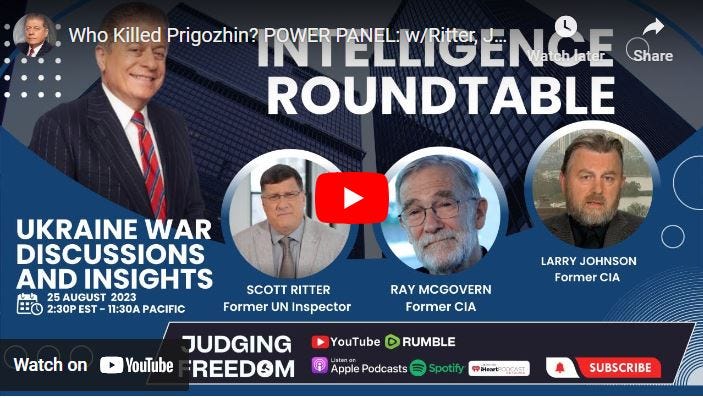 Who Killed Prigozhin? POWER PANEL: w/Ritter, Johnson, McGovern Intel ...