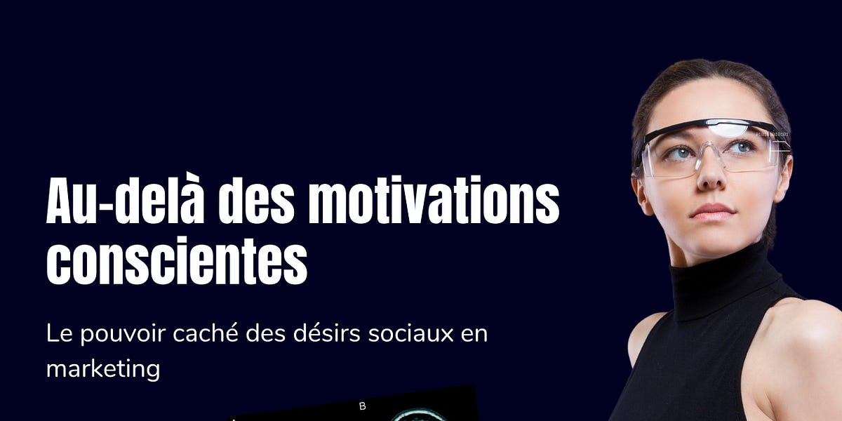 Déceler les Motivations Inconscientes - Romain Bouvet, PhD